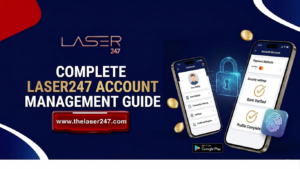 Read more about the article Complete Laser247 Account Management Guide